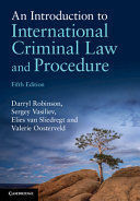 AN INTRODUCTION TO INTERNATIONAL CRIMINAL LAW AND PROCEDURE