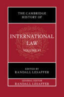 THE CAMBRIDGE HISTORY OF INTERNATIONAL LAW, 6