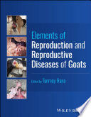 ELEMENTS OF REPRODUCTION AND REPRODUCTIVE DISEASES OF GOATS