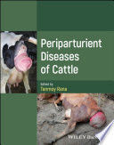 PERIPARTURIENT DISEASES OF CATTLE