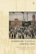 LANDMARK CASES IN LABOUR LAW