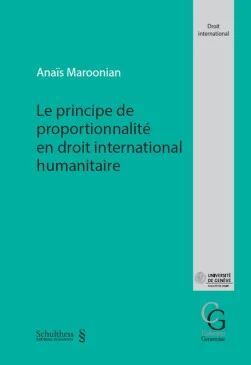 LE PRINCIPE DE PROPORTIONNALITÉ EN DROIT INTERNATIONAL