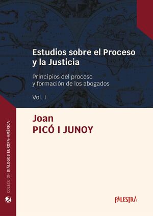 ESTUDIOS SOBRE EL PROCESO Y LA JUSTICIA, I