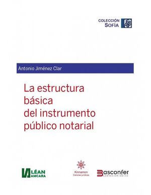 ESTRUCTURA BASICA DEL INSTRUMENTO PUBLICO NOTARIAL