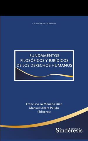 FUNDAMENTOS FILOSOFICOS Y JURIDICOS DE LOS DERECHOS HUMANOS