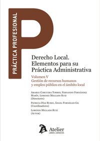 DERECHO LOCAL ELEMENTOS PARA SU PRACTICA ADMIN... V