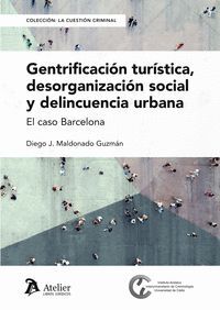 GENTRIFICACION TURISTICA DESORGANIZACION SOCIAL Y
