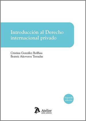 INTRODUCCION AL DERECHO INTERNACIONAL PRIVADO (2ª EDICION