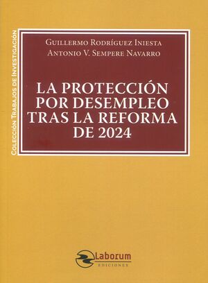 LA PROTECCIÓN POR DESEMPLEO TRAS LA REFORMA DE 2024