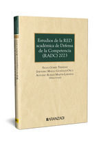 ESTUDIOS DE LA RED ACADEMICA DE DEFENSA DE LA COMPETENCIA (RADC) 2023