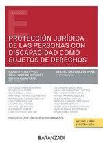 LA PROTECCIÓN JURIDICA DE LAS PERSONAS CON DISCAPACIDAD COMO SUJETOS DE DERECHO