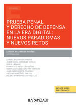 PRUEBA PENAL Y DERECHO DE DEFENSA EN LA ERA DIGITAL: