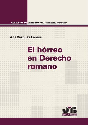 EL HÓRREO EN DERECHO ROMANO