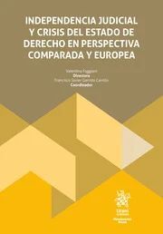 INDEPENDENCIA JUDICIAL Y CRISIS DEL ESTADO DE DERECHO