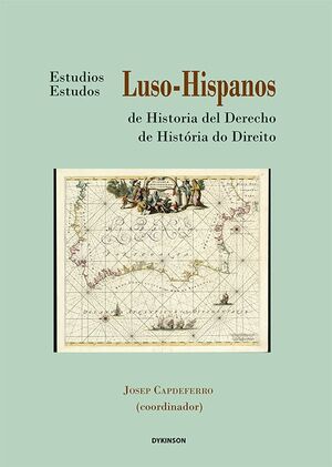 ESTUDIOS LUSO-HISPANOS DE HISTORIA DEL DERECHO III