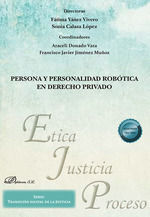 PERSONA Y PERSONALIDAD ROBOTICA EN DERECHO PRIVADO