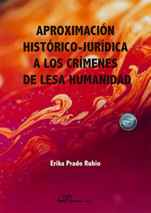 APROXIMACION HISTORICO-JURIDICA A LOS CRIMENES DE LESA HUMANIDAD