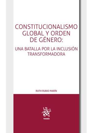 CONSTITUCIONALISMO GLOBAL Y ORDEN DE GENERO: