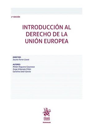 INTRODUCCION AL DERECHO DE LA UNION EUROPEA 3ª ED