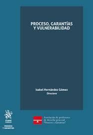 PROCESO, GARANTIAS Y VULNERABILIDAD