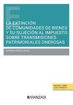 LA EXTINCIÓN DE COMUNIDADES DE BIENES Y SU SUJECIÓN