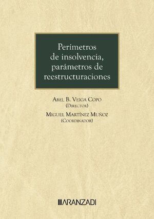 PERIMETROS DE INSOLVENCIA PARAMETROS DE REESTRUCTURACIONES