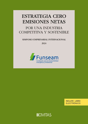 ESTRATEGIA CERO EMISIONES NETAS. POR UNA INDUSTRIA