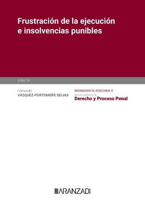 FRUSTRACIÓN DE LA EJECUCIÓN E INSOLVENCIAS PUNIBLES