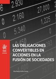 LAS OBLIGACIONES CONVERTIBLES EN ACCIONES EN LA FUSIÓN DE SOCIEDADES