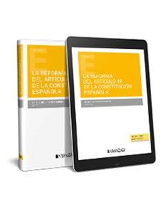 LA REFORMA DEL ARTÍCULO 49 DE LA CONSTITUCIÓN ESPAÑOLA