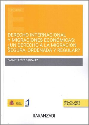 DERECHO INTERNACIONAL Y MIGRACIONES ECONOMICAS.