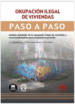 OKUPACION ILEGAL DE VIVIENDAS. PASO A PASO 2024