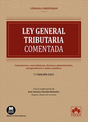 LEY GENERAL TRIBUTARIA - CÓDIGO COMENTADO