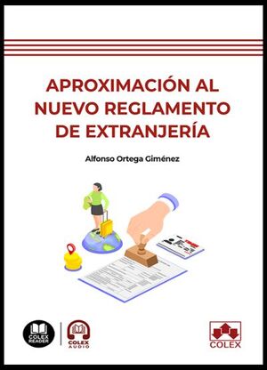 APROXIMACIÓN AL NUEVO REGLAMENTO DE EXTRANJERÍA