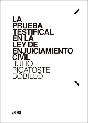 LA PRUEBA TESTIFICAL EN LA LEY DE ENJUICIAMIENTO CIVIL