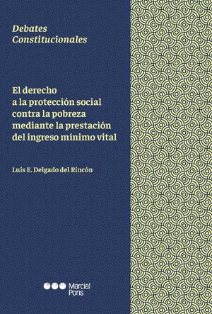 EL DERECHO A LA PROTECCION SOCIAL CONTRA LA POBREZA