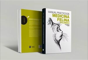 MANUAL PRÁCTICO DE MEDICINA FELINA. VOL. II