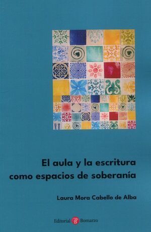 AULA Y LA ESCRITURA COMO ESPACIOS DE SOBERANIA