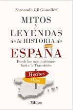 MITOS Y LEYENDAS DE LA HISTORIA DE ESPAÑA