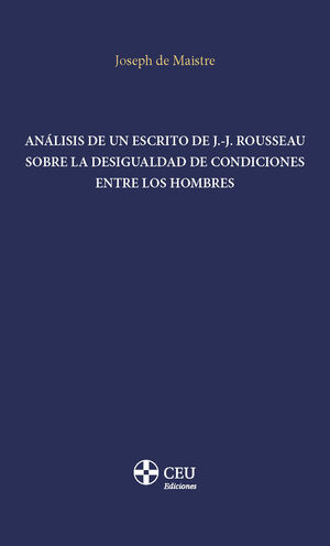 ANÁLISIS DE UN ESCRITO DE J.-J. ROUSSEAU SOBRE LA DESIGUALDAD DE CONDICIONES ENT