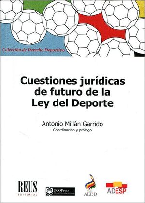 CUESTIONES JURÍDICAS DE FUTURO DE LA LEY DEL DEPORTE