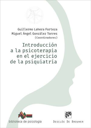 INTRODUCCION A LA PSICOTERAPIA EN EJERCICIO DE PSIQUIATRIA