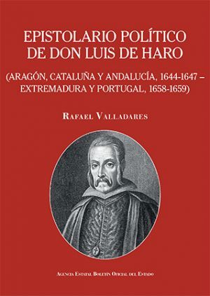 EPISTOLARIO POLÍTICO DE DON LUIS DE HARO