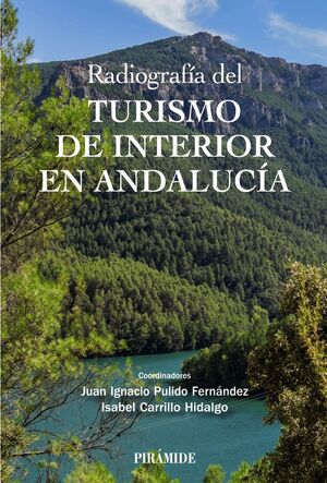 RADIOGRAFÍA DEL TURISMO DE INTERIOR EN ANDALUCÍA