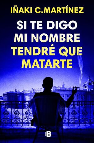 SI TE DIGO MI NOMBRE TENDRE QUE MATARTE