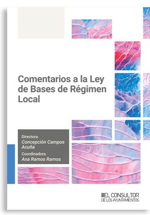 COMENTARIOS A LA LEY DE BASES DE RÉGIMEN LOCAL