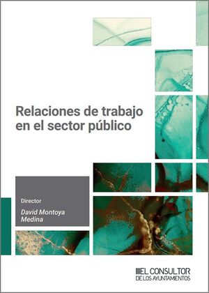 RELACIONES DE TRABAJO EN EL SECTOR PÚBLICO