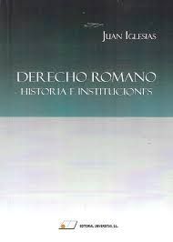 DERECHO ROMANO HISTORIA E INSTITUCIONES