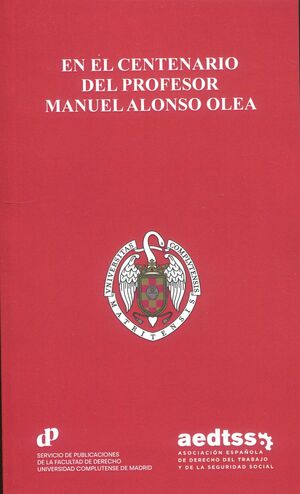 EN EL CENTENARIO DEL PROFESOR MANUEL ALONSO OLEA