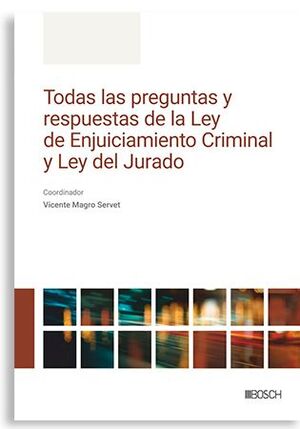 TODAS LAS PREGUNTAS Y RESPUESTAS DE LA LEY DE ENJUICIAMIENTO CRIMINAL Y LEY DEL